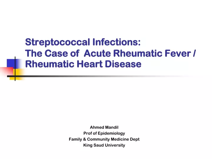 streptococcal infections the case of acute rheumatic fever rheumatic heart disease