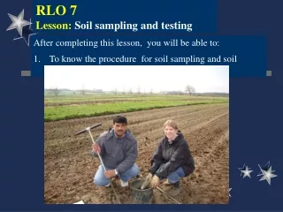 RLO 7 Lesson:  Soil sampling and testing