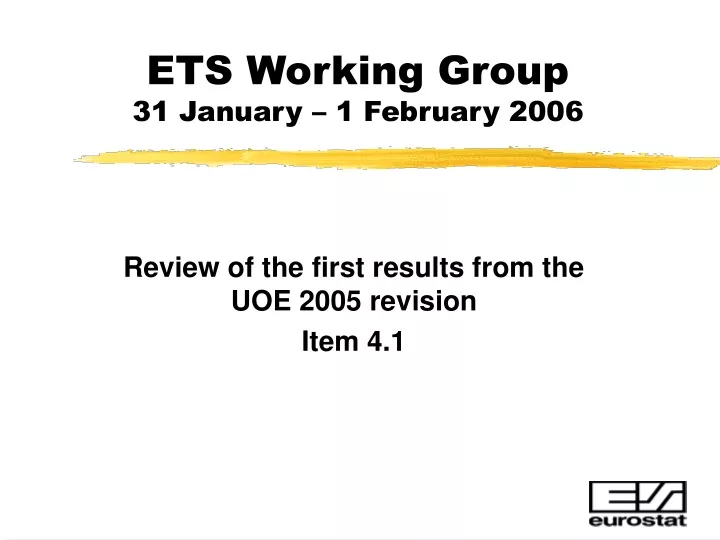 ets working group 31 january 1 february 2006