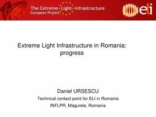 Extreme Light Infrastructure in Romania: progress