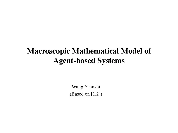macroscopic mathematical model of agent based systems