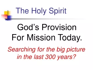God’s Provision  For Mission Today.