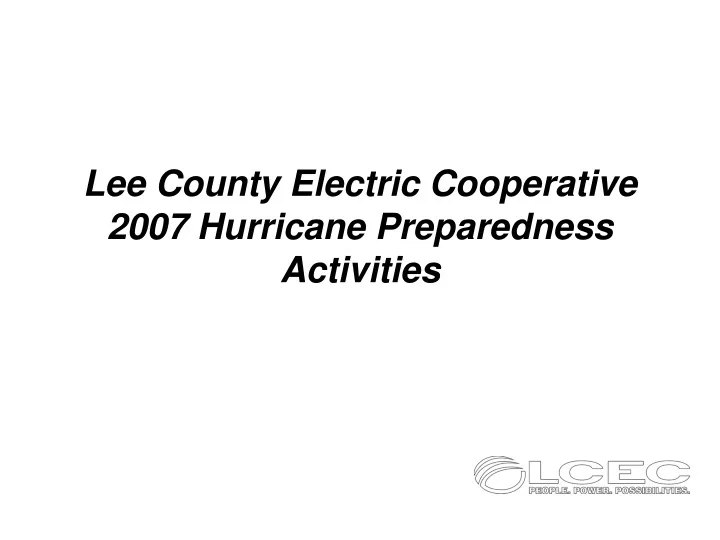 lee county electric cooperative 2007 hurricane preparedness activities
