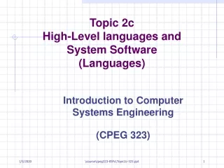 Topic  2c High-Level languages and  System Software (Languages)