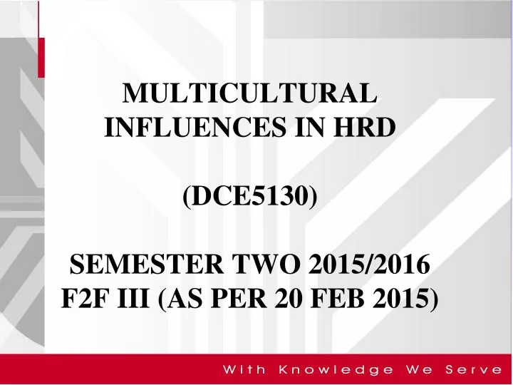 multicultural influences in hrd dce5130 semester two 2015 2016 f2f iii as per 20 feb 2015