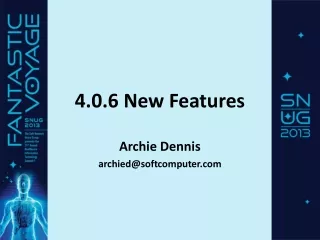4.0.6 New Features