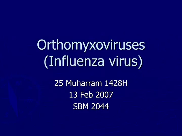 orthomyxoviruses influenza virus