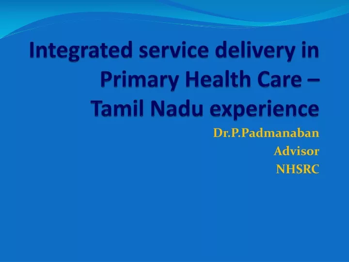integrated service delivery in primary health care tamil nadu experience