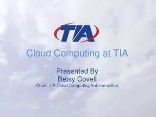 Cloud Computing at TIA