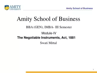 Amity School of Business  BBA (GEN), IMBA- III Semester Module-IV Swati Mittal