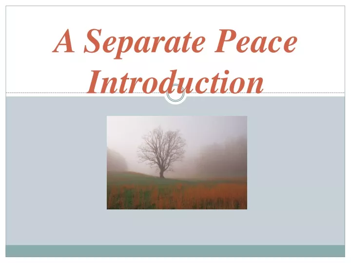 a separate peace introduction