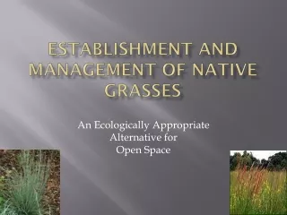 Establishment and Management of Native Grasses