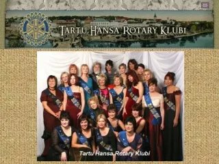 Tartu Hansa Rotary Club establishing