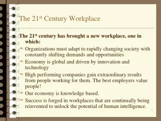 The 21 st  Century Workplace