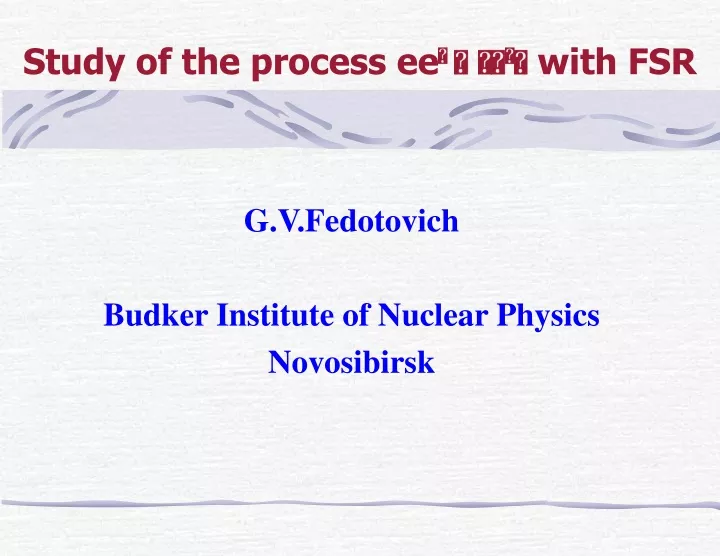 study of the process e e with fsr