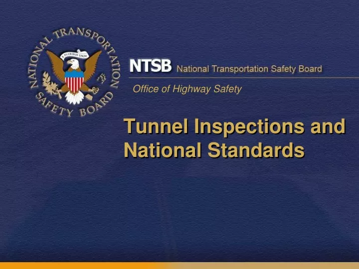 tunnel inspections and national standards