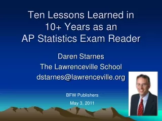 Ten Lessons Learned in  10+ Years as an  AP Statistics Exam Reader