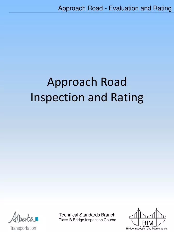 approach road inspection and rating