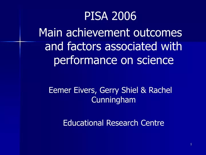 pisa 2006 main achievement outcomes and factors