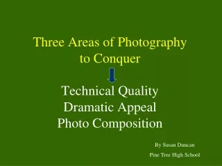 Three Areas of Photography to Conquer Technical Quality Dramatic Appeal Photo Composition