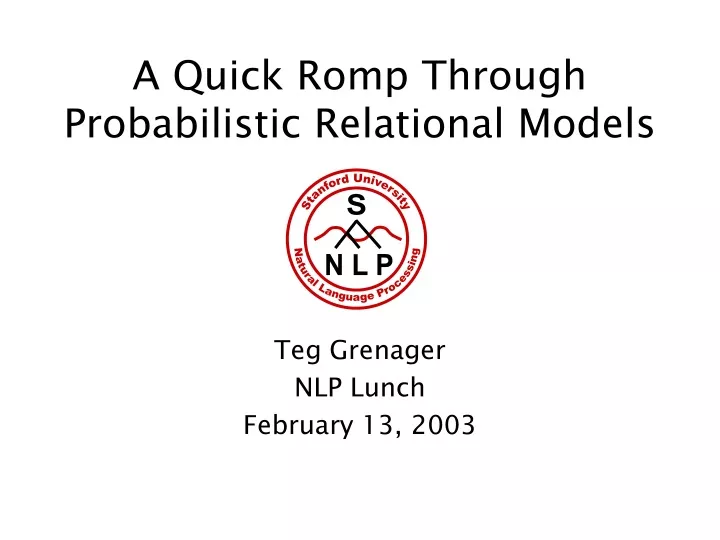a quick romp through probabilistic relational models