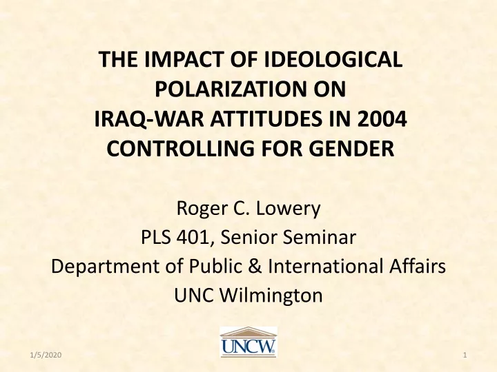 the impact of ideological polarization on iraq war attitudes in 2004 controlling for gender