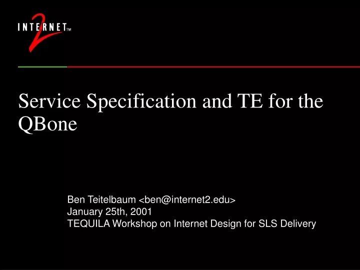 service specification and te for the qbone