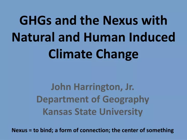 ghgs and the nexus with natural and human induced climate change