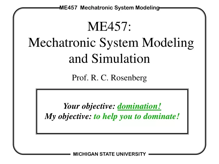 me457 mechatronic system modeling and simulation