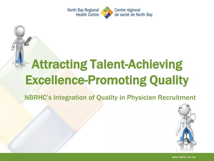 attracting talent achieving excellence promoting quality