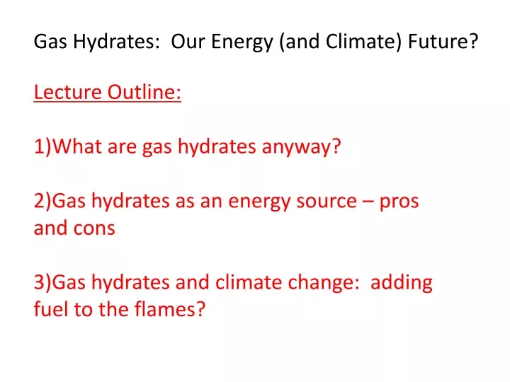 gas hydrates our energy and climate future