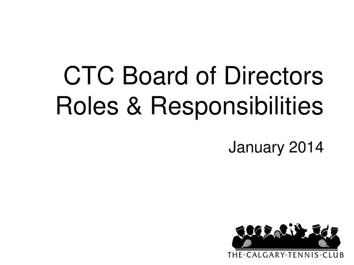 ctc board of directors roles responsibilities