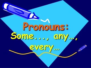 Pronouns: