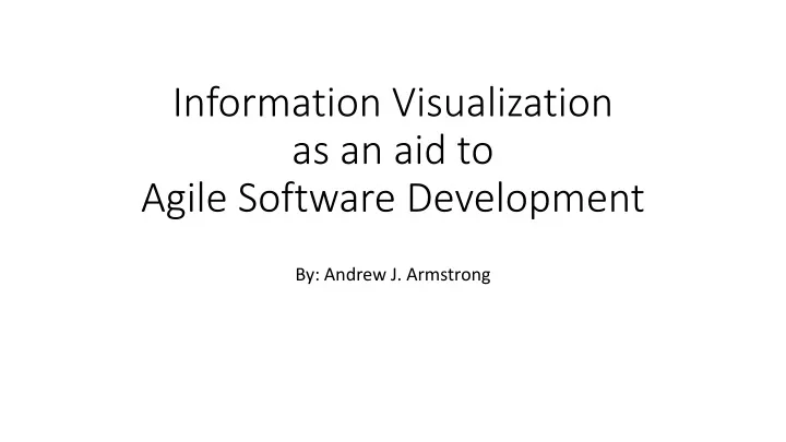 information visualization as an aid to agile software development