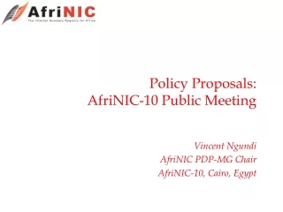 Policy Proposals: AfriNIC-10 Public Meeting