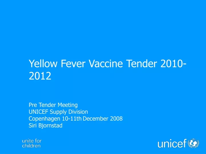 yellow fever vaccine tender 2010 2012