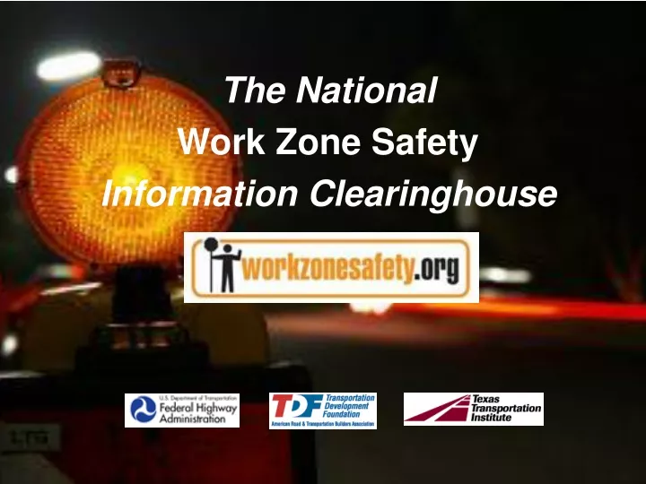 the national work zone safety information