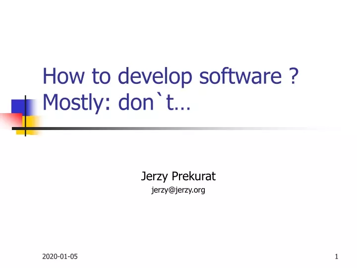 how to develop software mostly don t