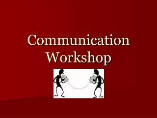 Communication  Workshop