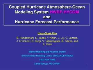 Coupled Hurricane Atmosphere-Ocean Modeling System  HWRF-HYCOM and  Hurricane Forecast Performance