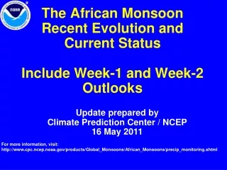 The African Monsoon Recent Evolution and Current Status Include Week-1 and Week-2 Outlooks