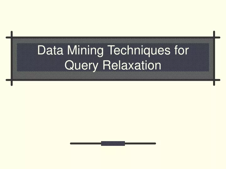 data mining techniques for query relaxation