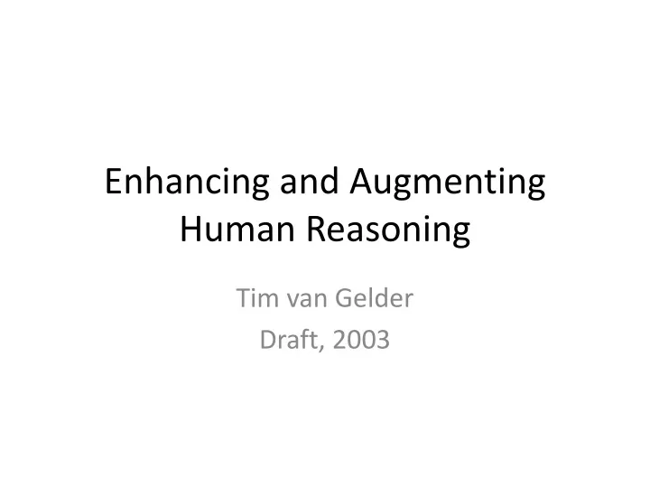 enhancing and augmenting human reasoning