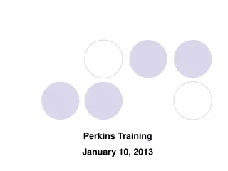 Perkins Training January 10, 2013