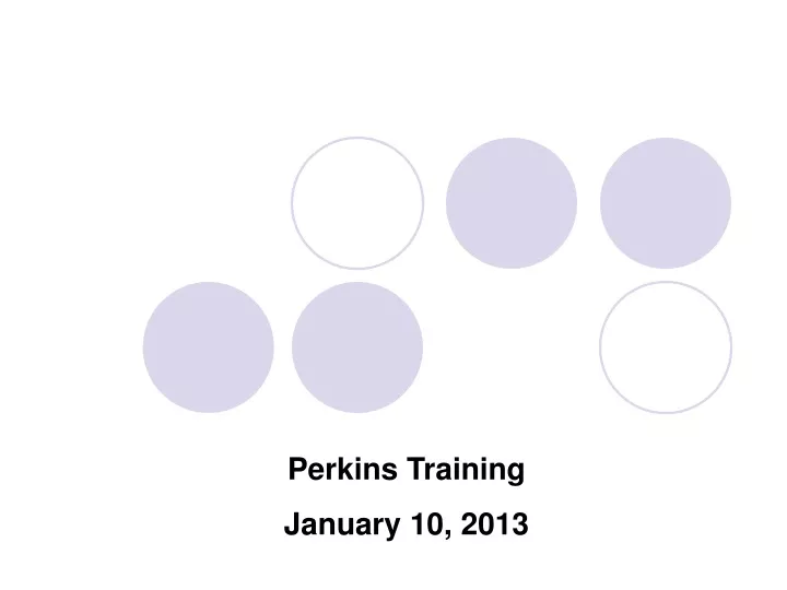 perkins training january 10 2013