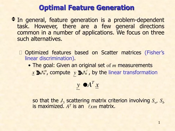 optimal feature generation