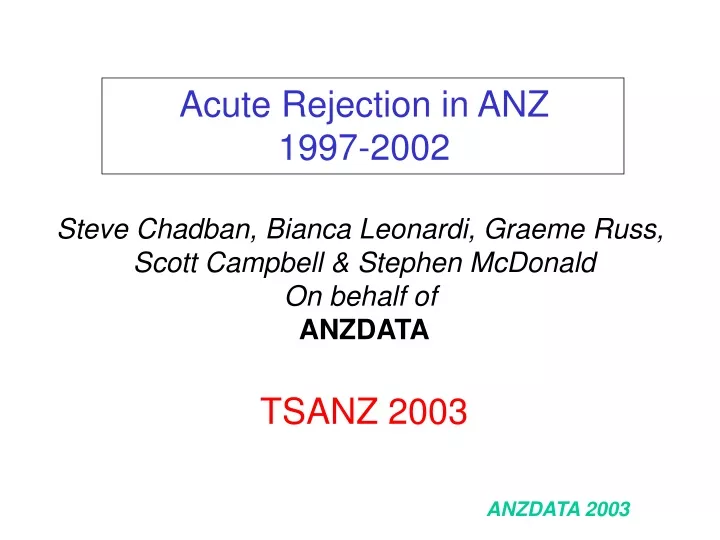 acute rejection in anz 1997 2002 steve chadban