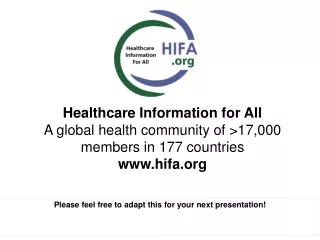 Healthcare Information for All  A global health community of &gt;17,000 members in 177 countries
