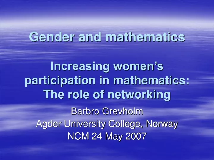gender and mathematics increasing women s participation in mathematics the role of networking