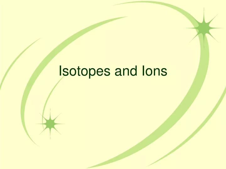 isotopes and ions